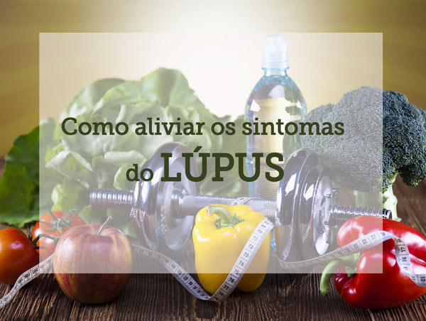 Como aliviar os sintomas do Lúpus