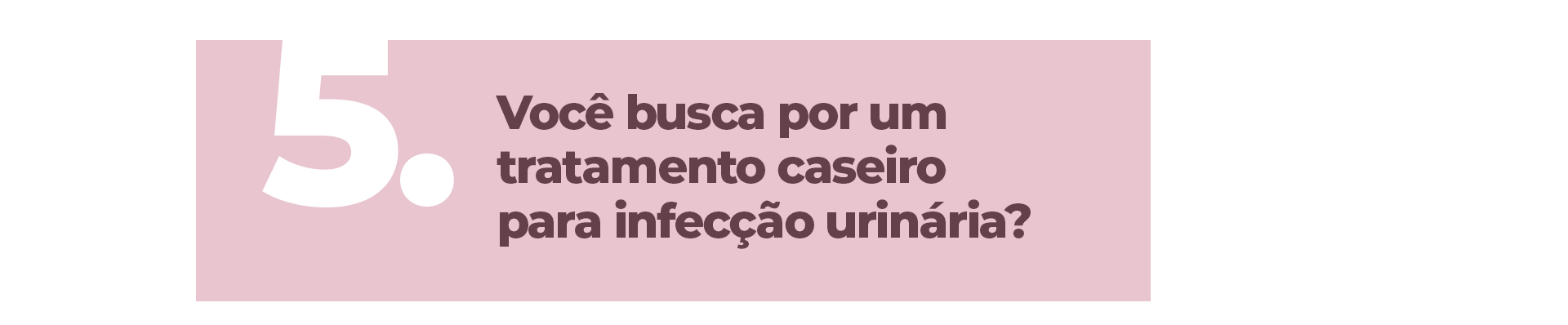 você busca por um tratamento caseiro para infecção urinária?