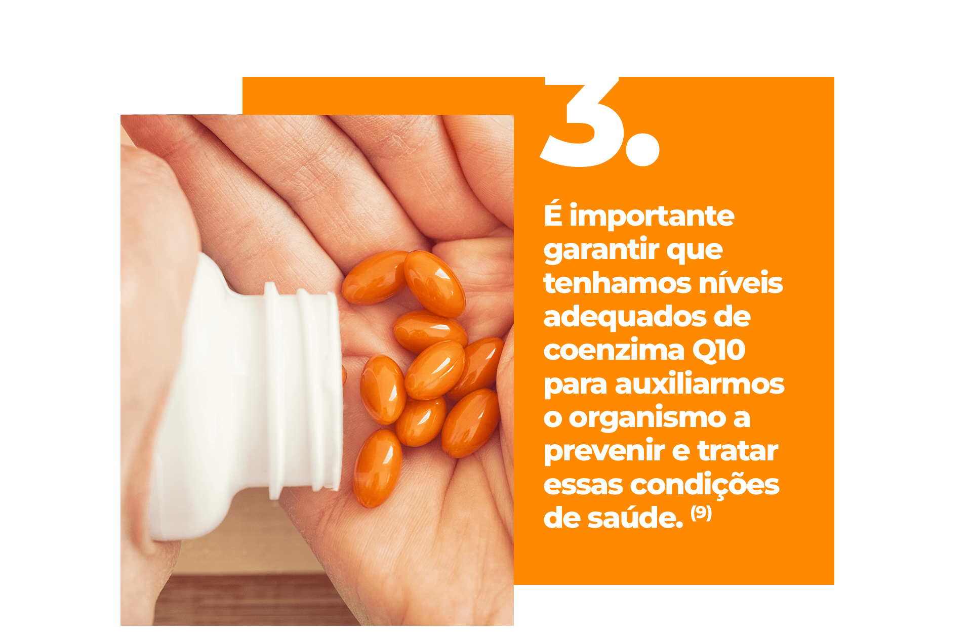 É importante garantir que tenhamos níveis adequados de coenzima Q10 para auxiliarmos o organismo a prevenir e tratar essas condições de saúde.