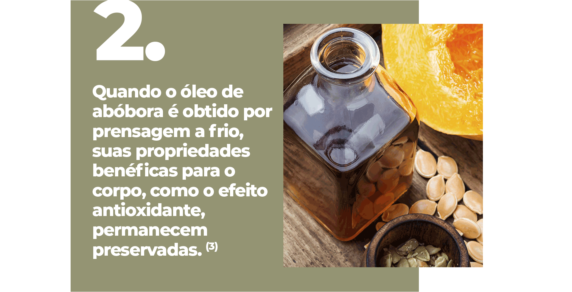 Quando o óleo de abóbora é obtido por prensagem a frio, suas propriedades benéficas para o corpo, como o efeito antioxidante, permanecem preservadas.