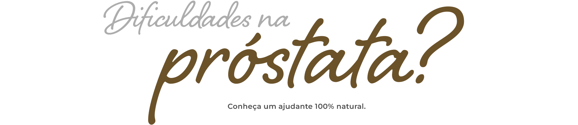 Dificuldades na próstata? Conheça um ajudante 100% natural.