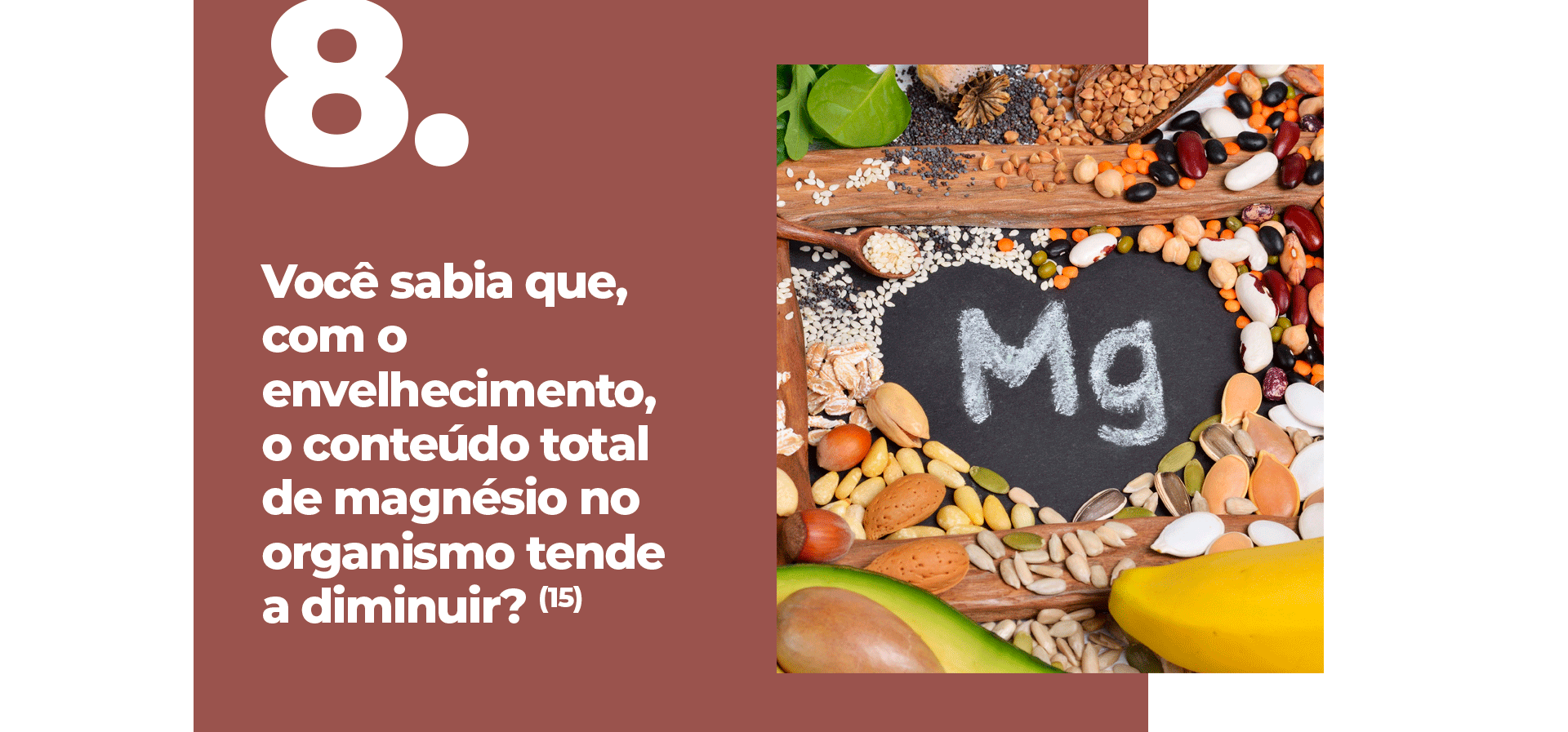 Você sabia que, com o envelhecimento, o conteúdo total de magnésio no organismo tende a diminuir?